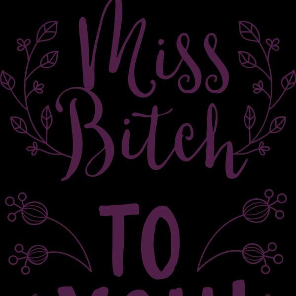 That's Miss Bitch To You! Thumbnail