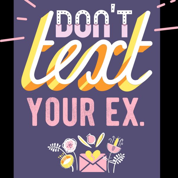 Don't Text Your Ex Thumbnail