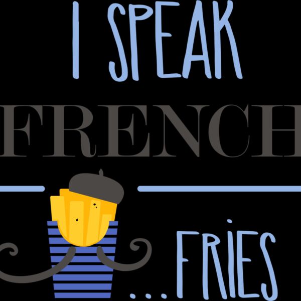 I Speak French Fries Thumbnail